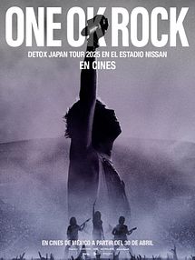 imagen de Primer Tráiler Oficial Subtitulado de 'ONE OK ROCK Detox Japan Tour 2025 At Nissan Stadium In Cinemas'