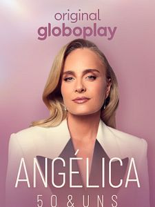 Cartel de Angélica: 50 & Uns Temporada 1