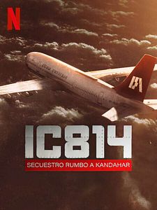 Cartel de IC814: Secuestro rumbo a Kandahar Temporada 1