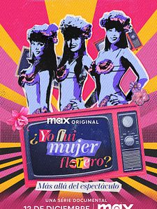 Cartel de ¿Yo fui mujer florero? Temporada 1