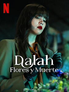 Cartel de Dalah: Flores y muerte Temporada 1