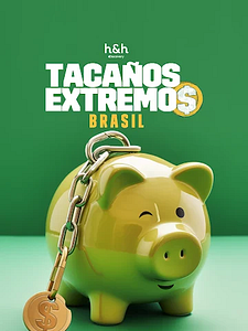 Cartel de Tacaños extremos: Brasil Temporada 1