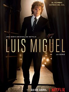 Cartel de Luis Miguel, la serie Temporada 1