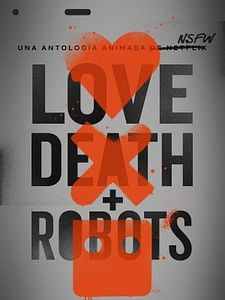 Cartel de Love, death and robots Temporada 1