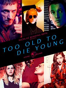 Cartel de Too Old to Die Young Temporada 1