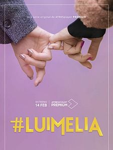 Cartel de #Luimelia Temporada 1