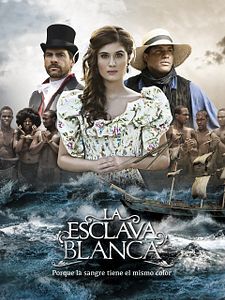 Cartel de La Esclava Blanca Temporada 1