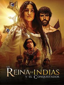 Cartel de La Reina de Indias y el Conquistador Temporada 1