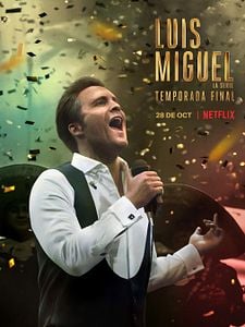 Cartel de Luis Miguel, la serie Temporada 3