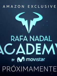 Cartel de Rafa Nadal Academy Temporada 1