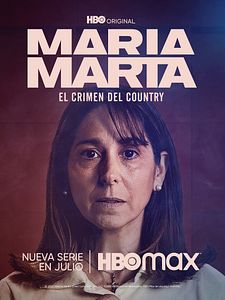 Cartel de María Marta, el crimen del country Temporada 1
