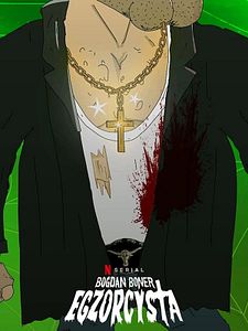 Cartel de Bogdan Boner: Un Exorcista De Pena Temporada 2