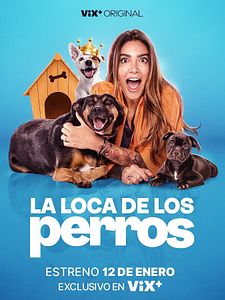Cartel de La loca de los perros Temporada 1