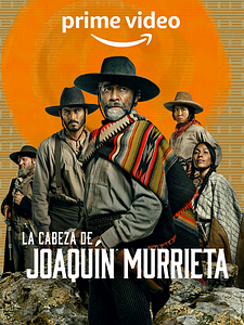 Cartel de La Cabeza de Joaquín Murrieta Temporada 1