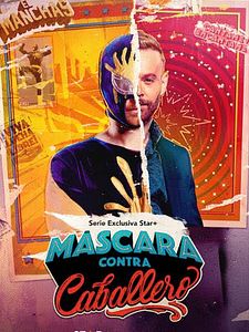 Cartel de Máscara contra caballero Temporada 1
