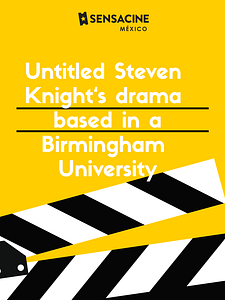 Cartel de Untitled Steven Knight‘s drama based in a Birmingham University Temporada 1