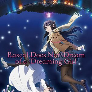 Foto Rascal Does Not Dream of a Dreaming Girl