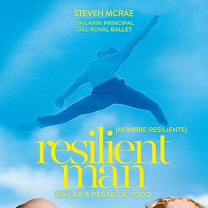Foto A Resilient Man (Bailar a pesar de todo)