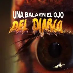 Foto Una Bala en el Ojo del Diablo