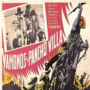 Foto ¡Vámonos con Pancho Villa!