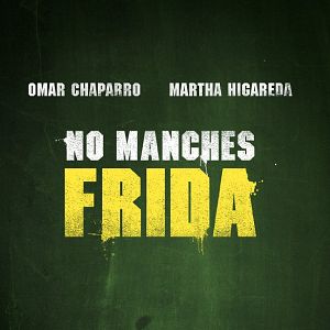 Foto No Manches Frida