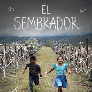 El sembrador - Documental 2017.mx