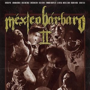 Foto México Bárbaro 2