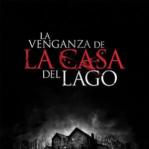 Foto La venganza de la casa del lago