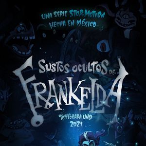 Foto Los Sustos Ocultos de Frankelda