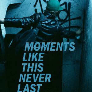 Foto Moments Like This Never Last