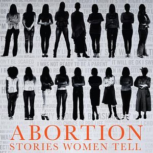 Foto Abortion: Stories Women Tell