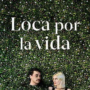 Foto Loca por la vida