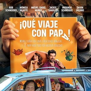 Foto ¡Qué Viaje Con Papá!