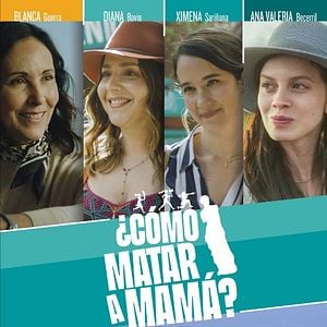 Foto ¿Cómo matar a mamá?