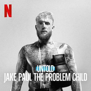 Foto Untold: Jake Paul The Problem Child
