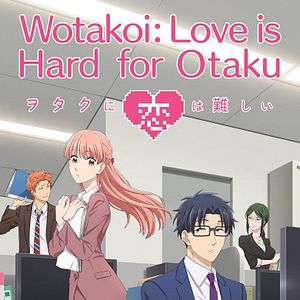 Foto Wotakoi: El Amor es Duro para los Otakus