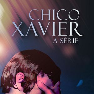 Foto Chico Xavier: A Série