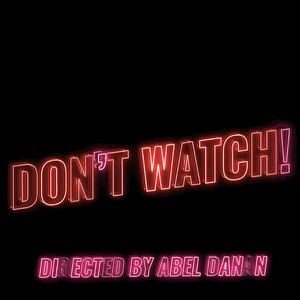 Foto Don't Watch!