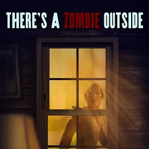 Foto There's a Zombie Outside