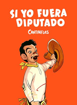 Cartel de Si yo fuera diputado