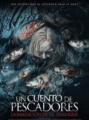 Un cuento de pescadores - La maldición de la Mirigua