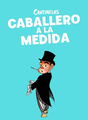 Cartel de Caballero a la medida