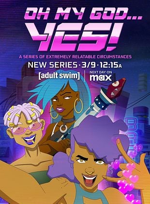 Cartel de Oh My God...Yes! Una Serie de Circunstancias Extremadamente Comunes