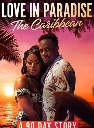 Cartel de Todo en 90 días: Amor en el paraíso