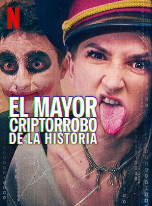 Cartel de El mayor criptorrobo de la historia
