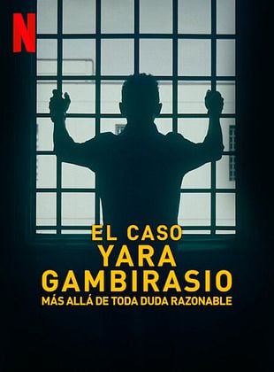 Cartel de El caso Yara Gambirasio: Más allá de toda duda razonable