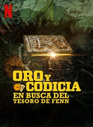 Cartel de Oro y codicia: En busca del tesoro de Fenn