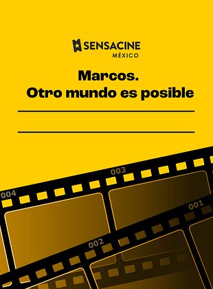 Cartel de Marcos. Otro mundo es posible