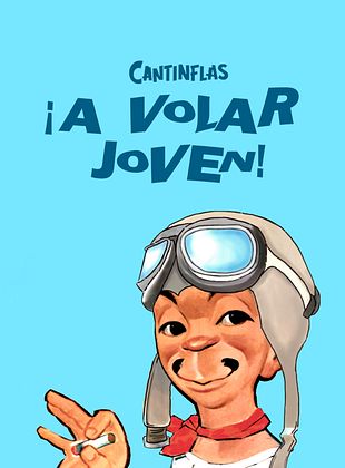 Cartel de ¡A volar joven!