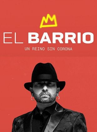 Cartel de  El Barrio: Un reino sin corona